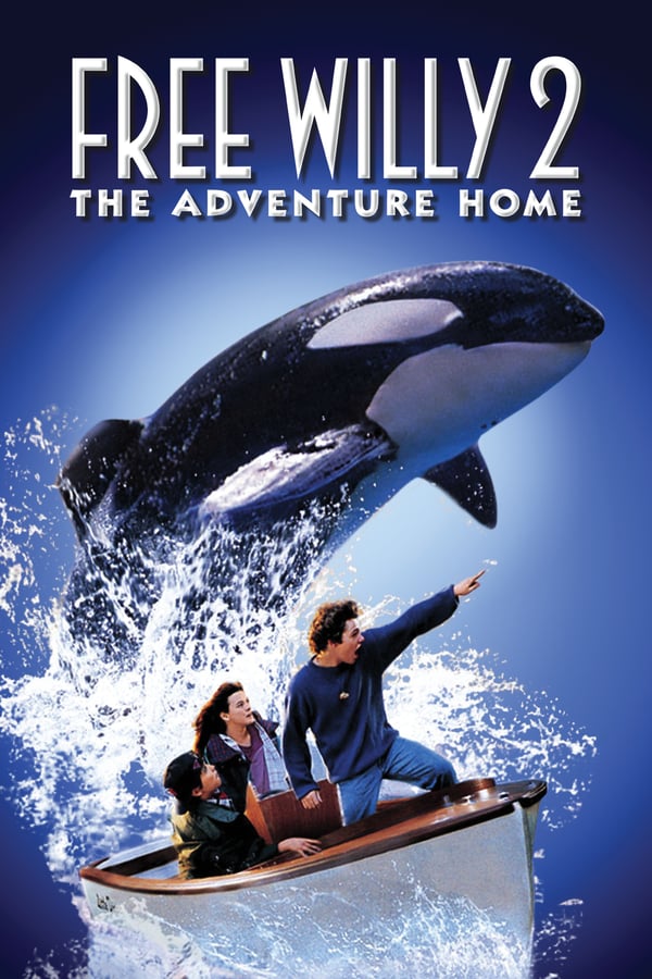 Cover of the movie Free Willy 2: The Adventure Home