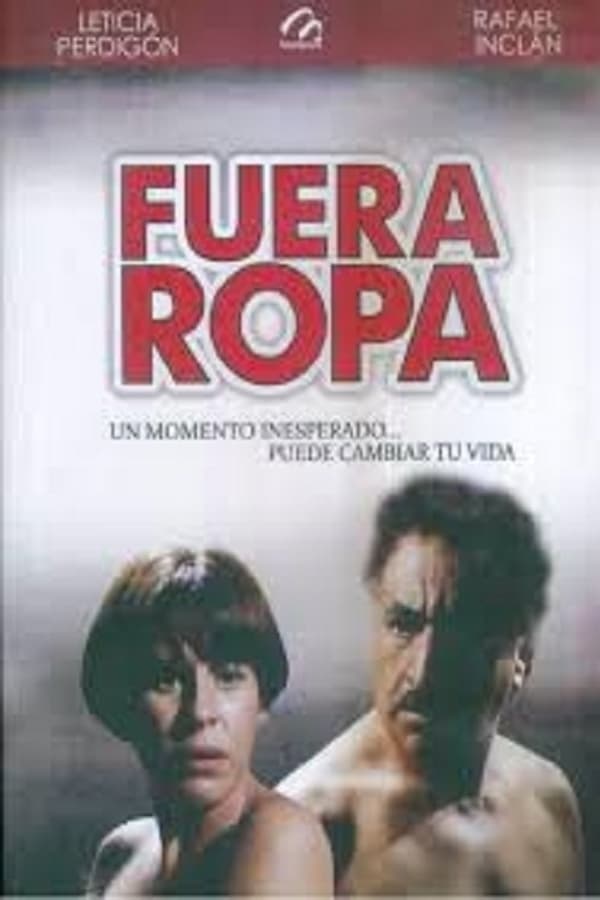 Cover of the movie Fuera ropa