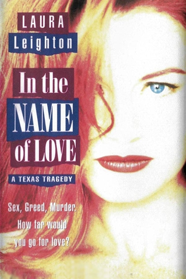 Cover of the movie In the Name of Love: A Texas Tragedy