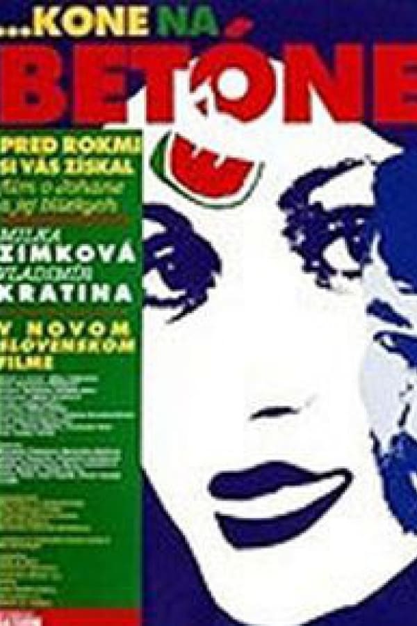 Cover of the movie ...kone na betóne