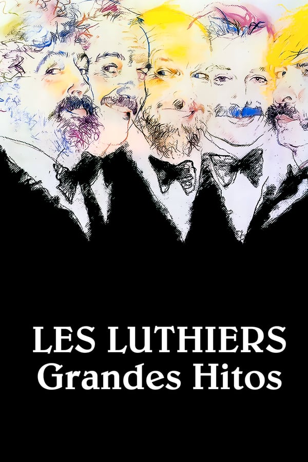 Cover of the movie Les Luthiers: Grandes hitos