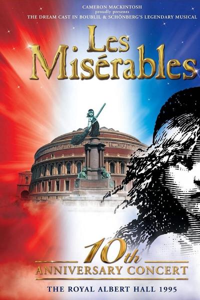 Cover of the movie Les Misérables: 10th Anniversary Concert at the Royal Albert Hall
