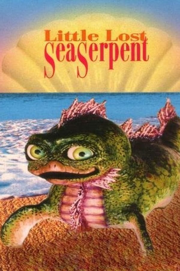 Cover of the movie Little Lost Sea Serpent