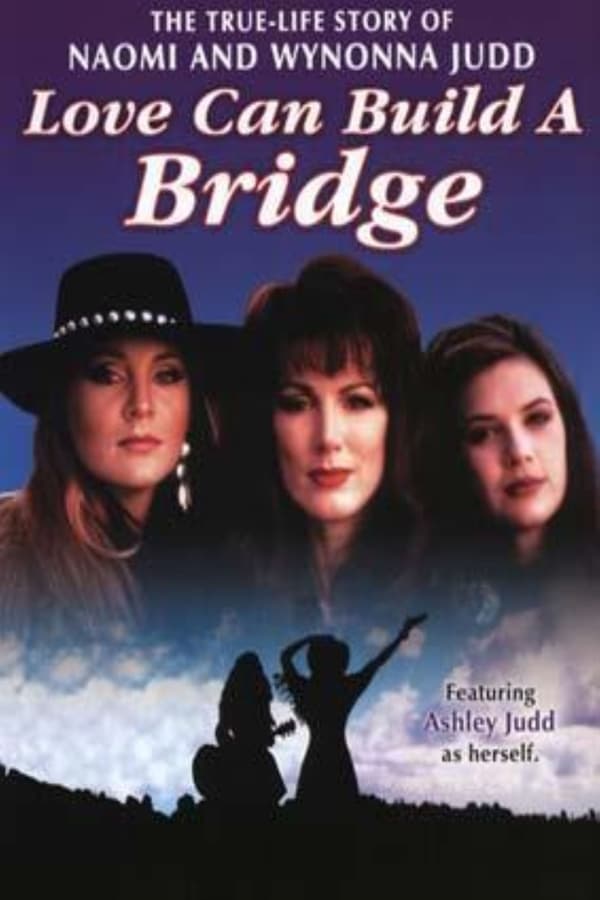 Cover of the movie Naomi & Wynonna: Love Can Build a Bridge