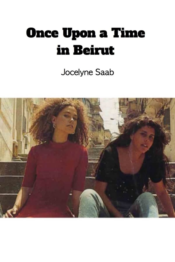 Cover of the movie Once Upon a Time in Beirut