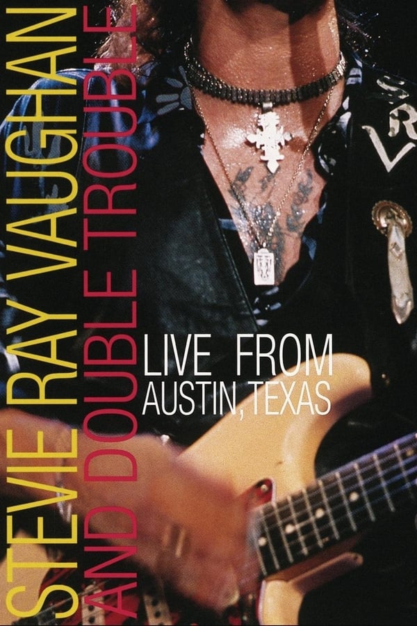 Cover of the movie Stevie Ray Vaughan: Live from Austin Texas