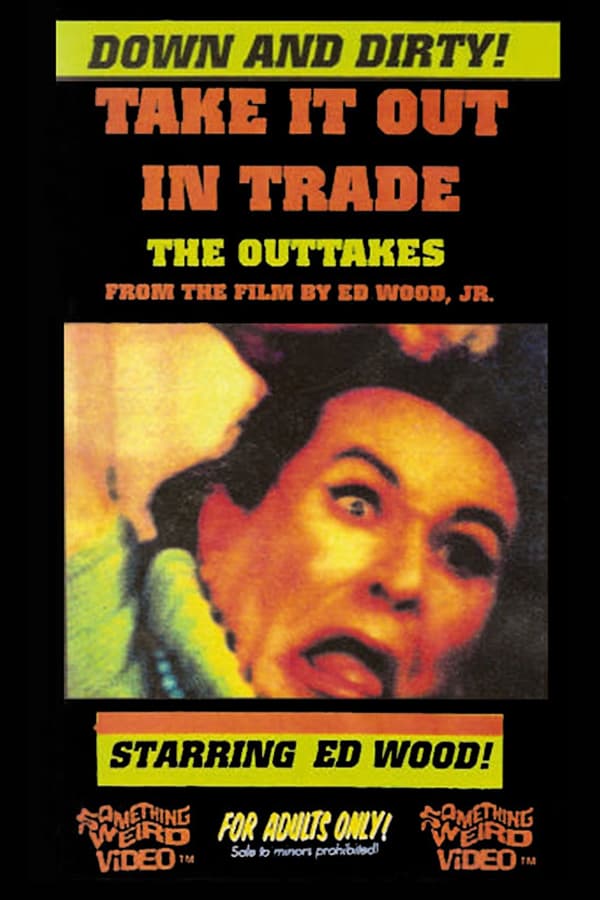 Cover of the movie Take It Out in Trade: The Outtakes