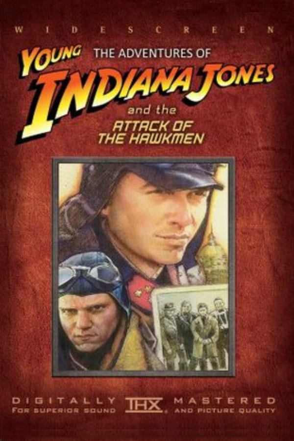 Cover of the movie The Adventures of Young Indiana Jones: Attack of the Hawkmen