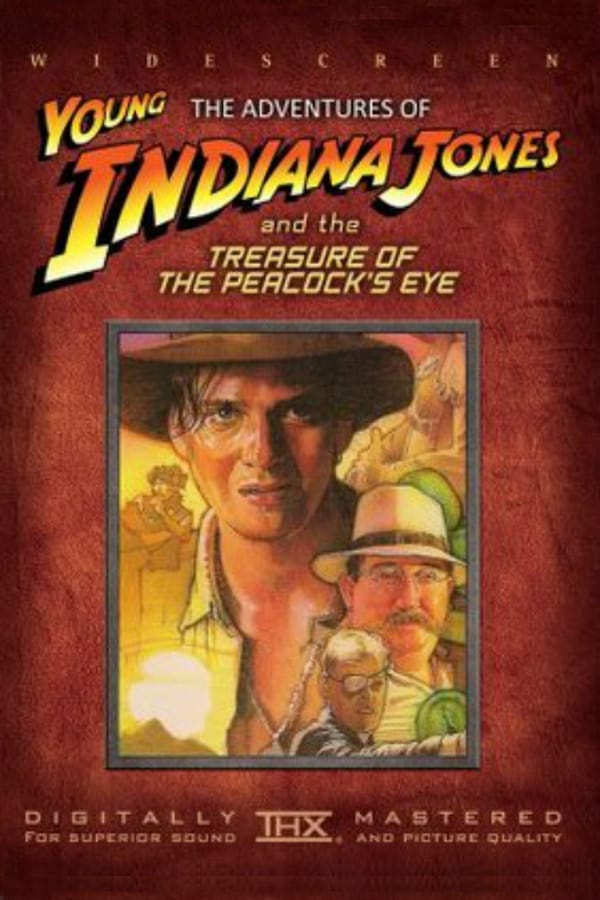 Cover of the movie The Adventures of Young Indiana Jones: Treasure of the Peacock's Eye