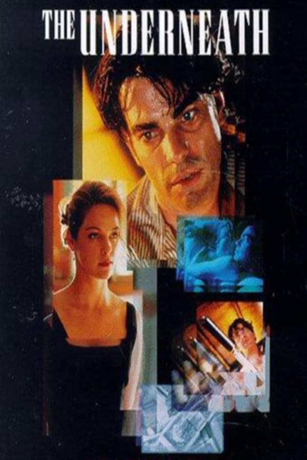 Cover of the movie The Underneath