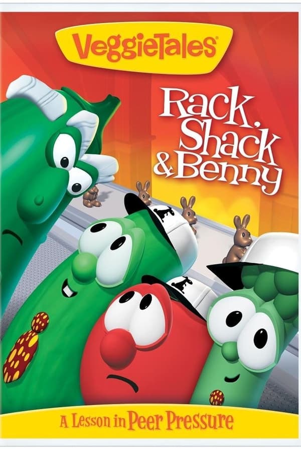 Cover of the movie VeggieTales: Rack, Shack, and Benny