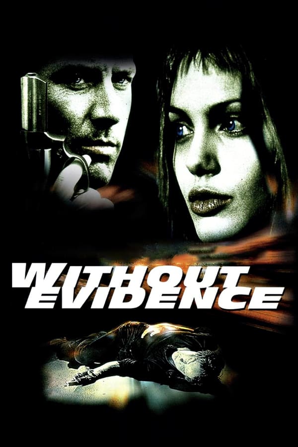 Cover of the movie Without Evidence