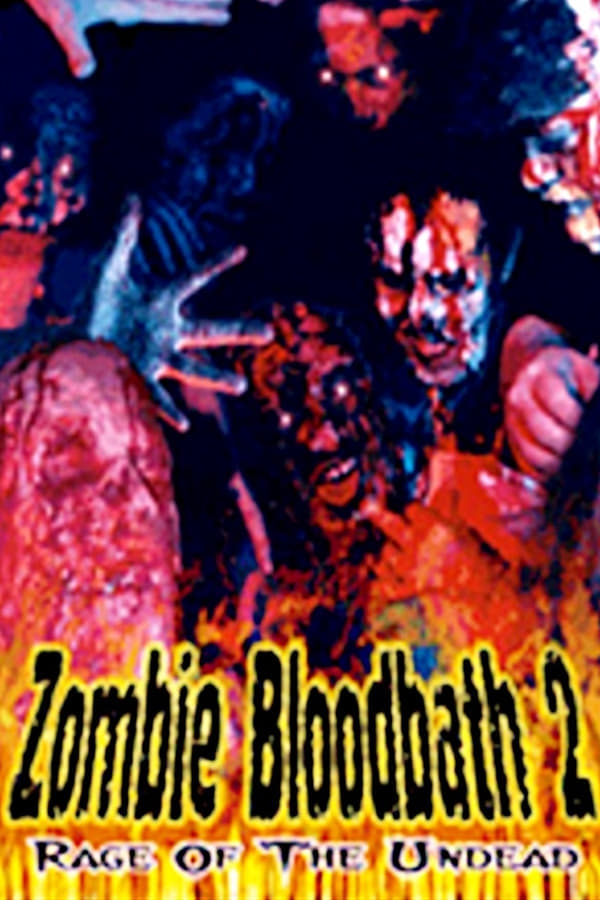 Cover of the movie Zombie Bloodbath 2: Rage of the Undead