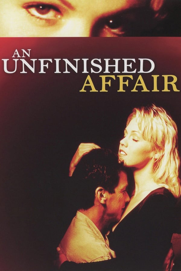 Cover of the movie An Unfinished Affair
