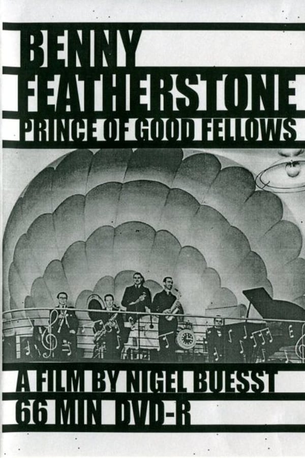 Cover of the movie Benny Featherstone: Prince of Good Fellows