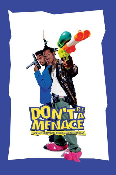 Cover of Don't Be a Menace to South Central While Drinking Your Juice in the Hood