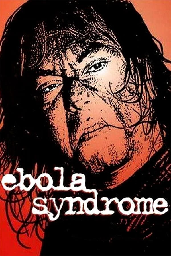 Cover of the movie Ebola Syndrome