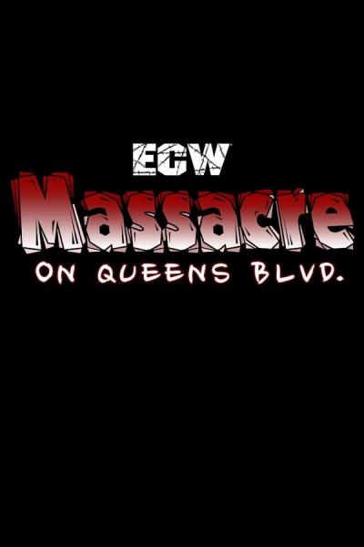 Cover of the movie ECW Massacre on Queens Boulevard