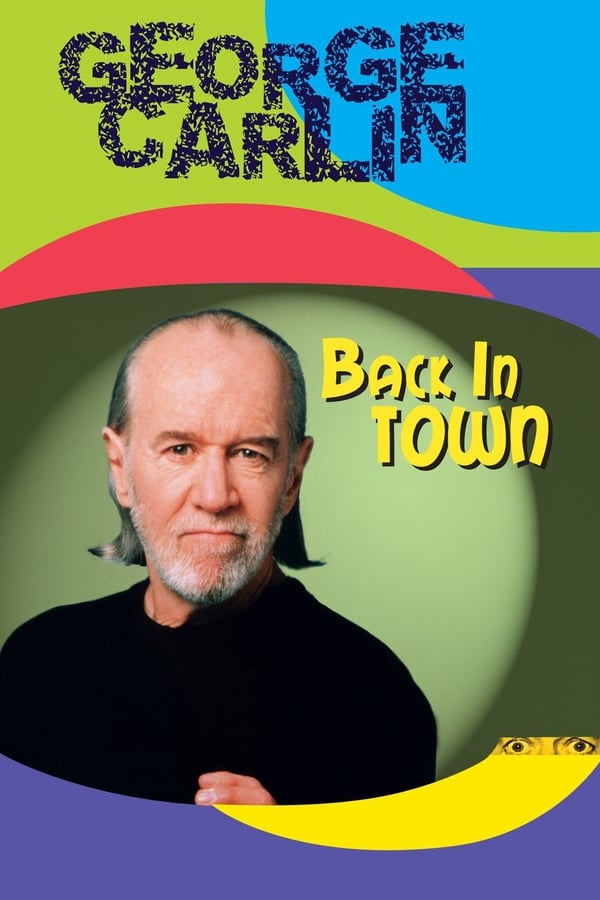 Cover of the movie George Carlin: Back in Town