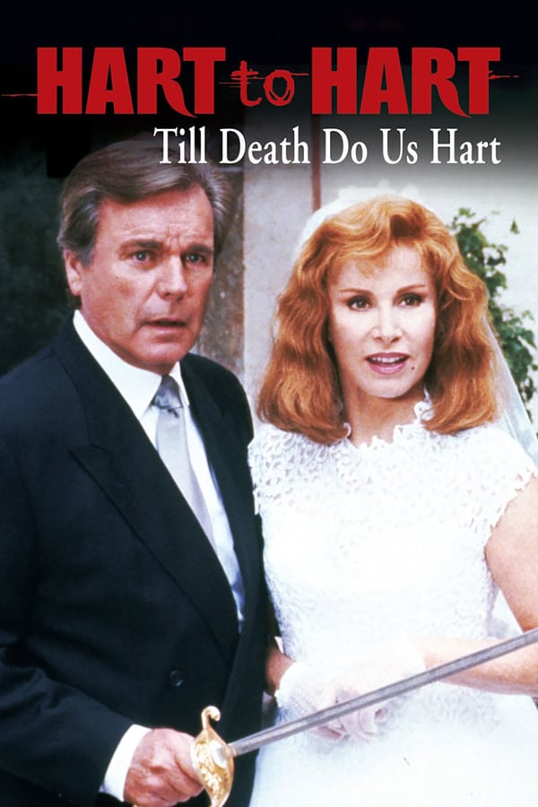 Cover of the movie Hart to Hart: Till Death Do Us Hart