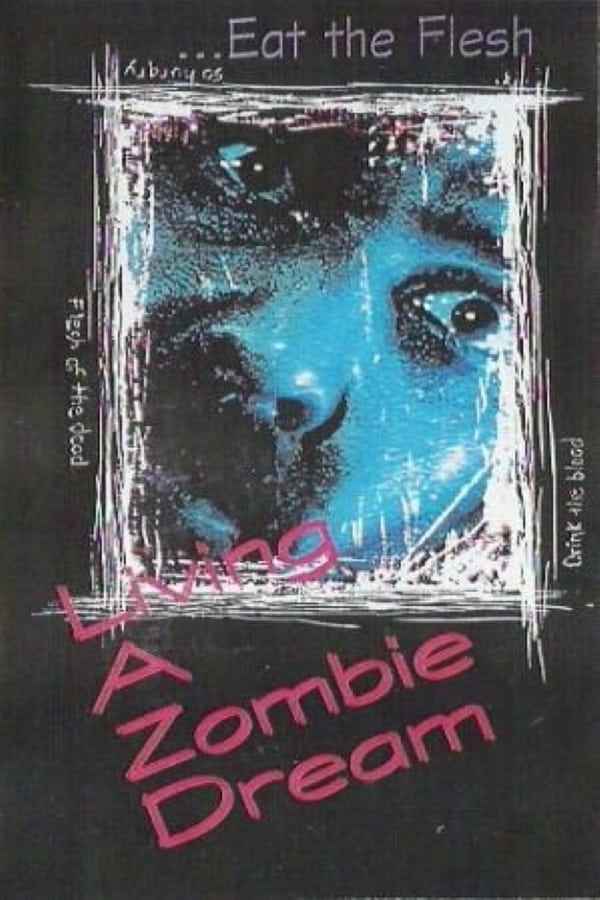 Cover of the movie Living a Zombie Dream