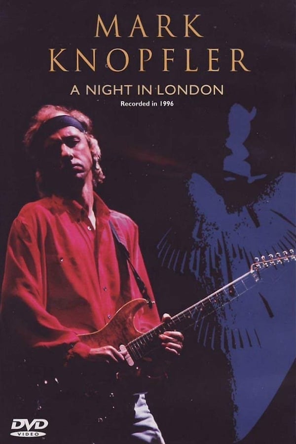 Cover of the movie Mark Knopfler: A Night in London