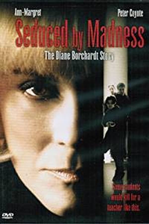 Cover of the movie Seduced by Madness: The Diane Borchardt Story