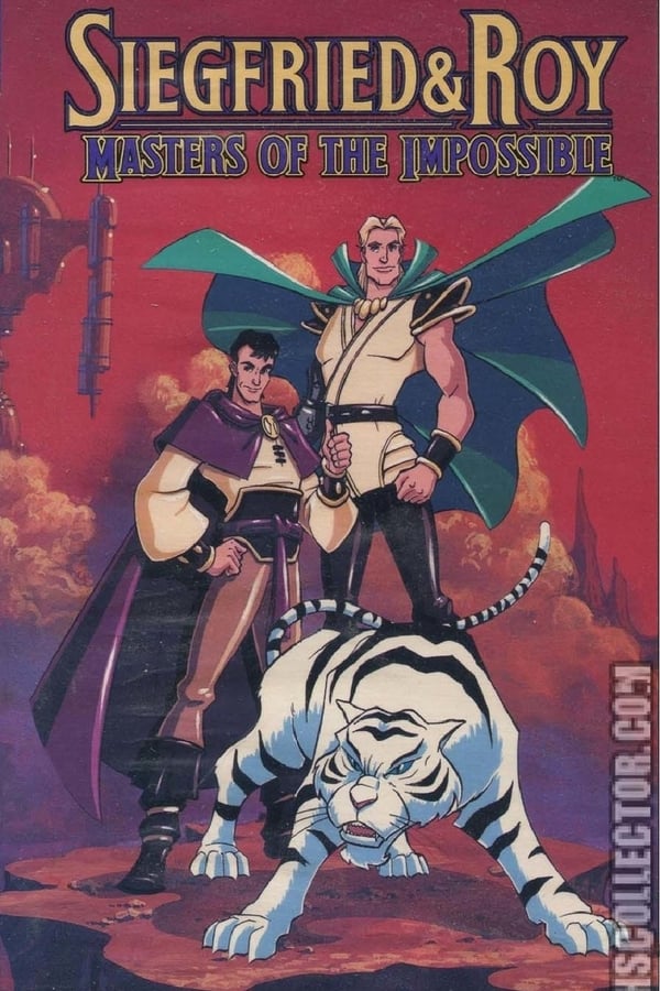 Cover of the movie Siegfried and Roy: Masters of the Impossible
