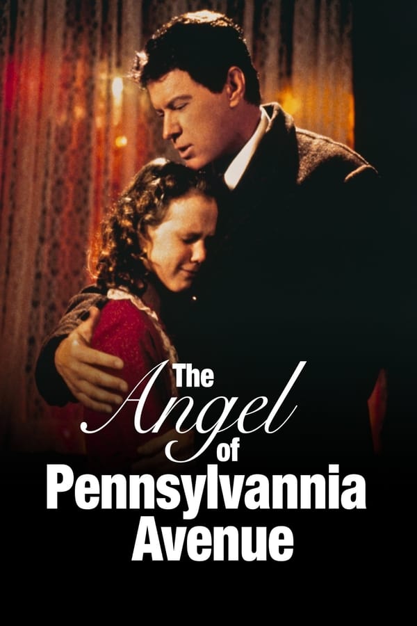Cover of the movie The Angel of Pennsylvania Avenue