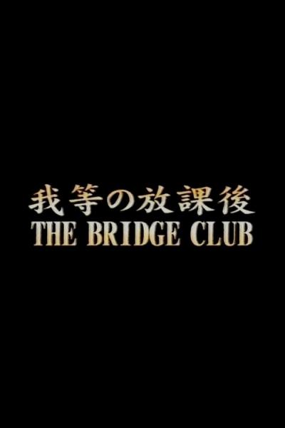 Cover of the movie The Bridge Club