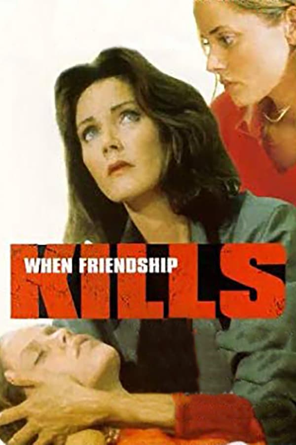 Cover of the movie When Friendship Kills