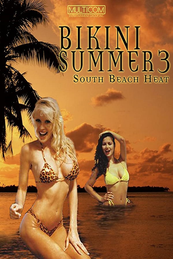 Cover of the movie Bikini Summer III: South Beach Heat