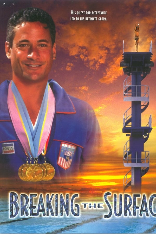 Cover of the movie Breaking the Surface: The Greg Louganis Story