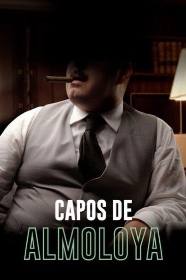 Cover of the movie Capos de Almoloya
