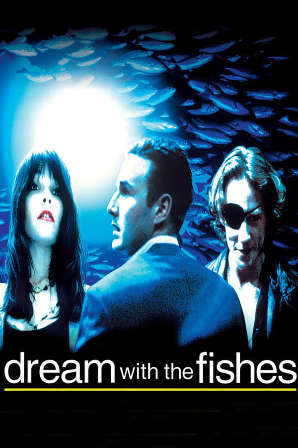 Cover of the movie Dream with the Fishes