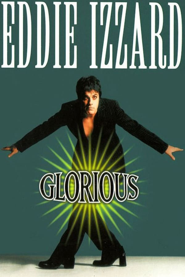 Cover of the movie Eddie Izzard: Glorious