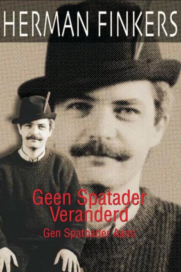 Cover of the movie Herman Finkers: Geen Spatader Veranderd