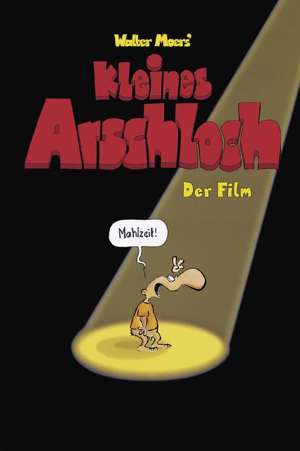 Cover of the movie Kleines Arschloch - Der Film