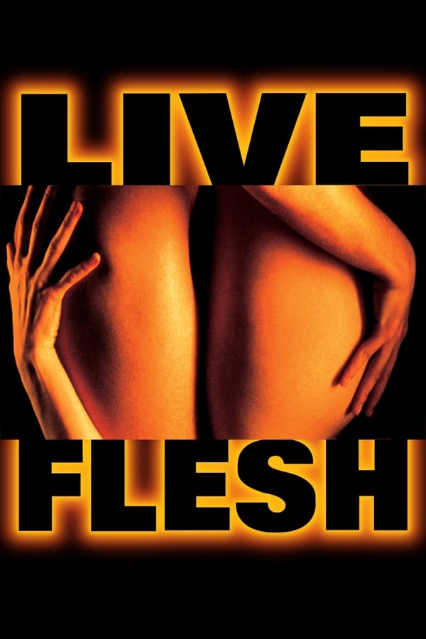 Cover of the movie Live Flesh