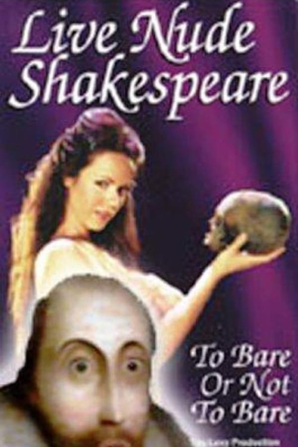 Cover of the movie Live Nude Shakespeare