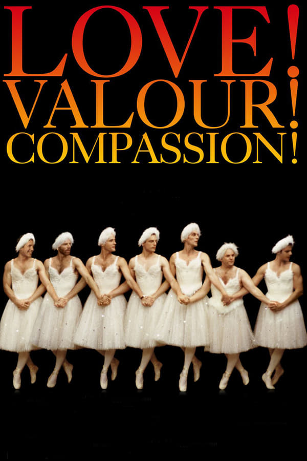 Cover of the movie Love! Valour! Compassion!