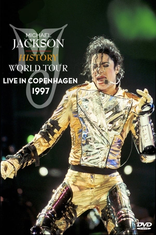 Cover of the movie Michael Jackson: HIStory World Tour - Live in Copenhagen