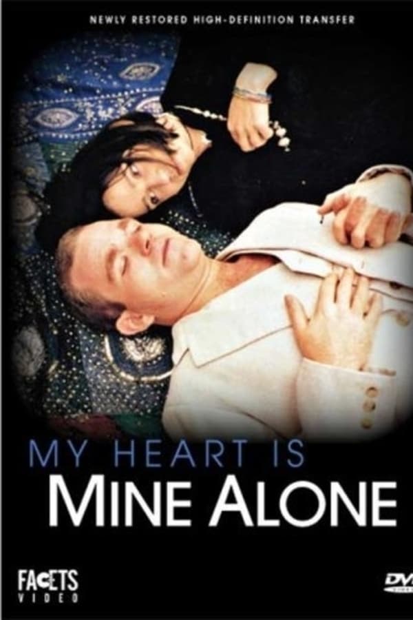 Cover of the movie My Heart Is Mine Alone