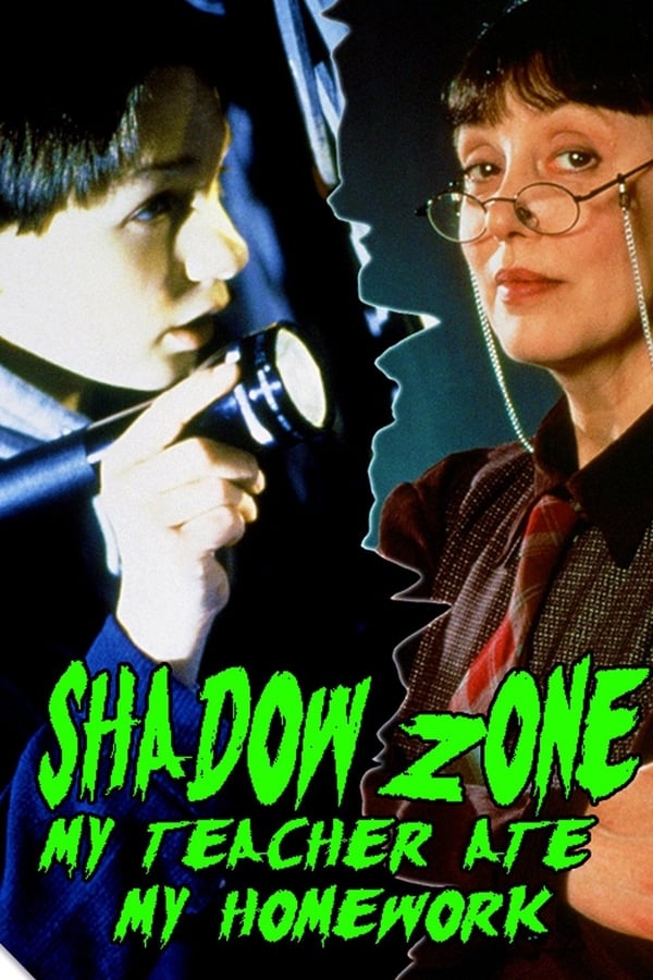 Cover of the movie Shadow Zone: My Teacher Ate My Homework
