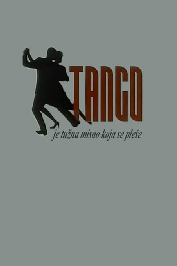 Cover of the movie Tango Is a Sad Thought to Be Danced