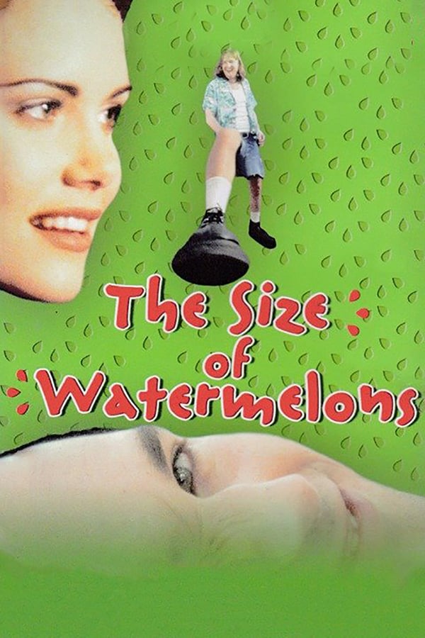 Cover of the movie The Size of Watermelons