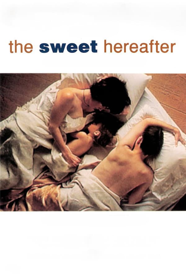 Cover of the movie The Sweet Hereafter