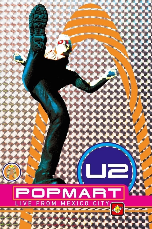 Cover of the movie U2: Popmart - Live from Mexico City