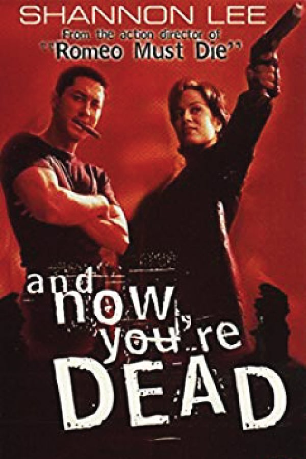 Cover of the movie And Now You're Dead