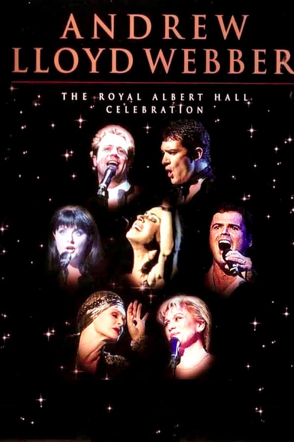 Cover of the movie Andrew Lloyd Webber - The Royal Albert Hall Celebration